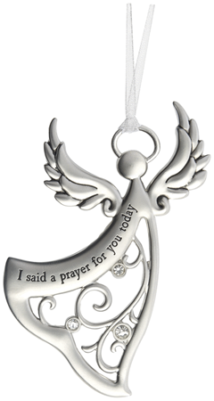 I said a prayer for you today - zinc ornament