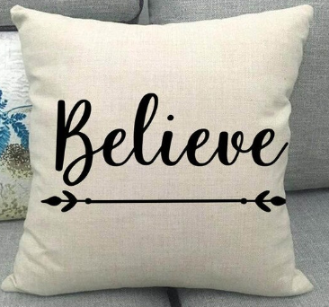 Believe - pillow